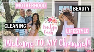 WELCOME TO MY CHANNEL KAILYN CASH  LIFESTYLE amp MOTHERHOOD CHANNEL [upl. by Secundas208]