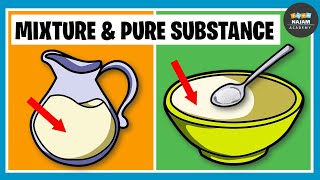 Pure Substances and Mixtures  Chemistry [upl. by Aisac499]