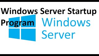 Windows Server 2016 2019 Startup Programs Autostart [upl. by Sioled968]