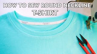 How To Sew Stretchy Round Neckline T Shirt  Finished Neckband Perfectly [upl. by Ahsimek]