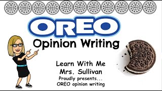 Opinion Writing Using the letters OREO to learn how to write a persuasive or opinion piece [upl. by Gunilla434]