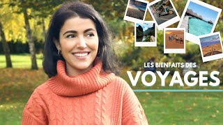 Les bienfaits des VOYAGES [upl. by Atekan]