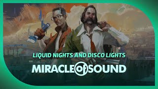 Liquid Nights amp Disco Lights by Miracle Of Sound Disco Elysium [upl. by Waneta]