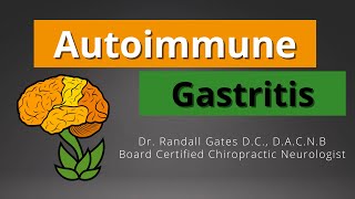 Autoimmune Gastritis Review [upl. by Lehcir]