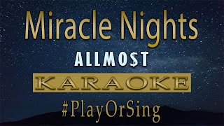 Miracle Nights Karaoke Version  Allmot [upl. by Stambaugh]