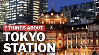 7 Things to know about Tokyo Station  japanguidecom [upl. by Eymaj]