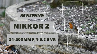 Reviewing Nikkor Z 24200mm f463 VR [upl. by Teraj]