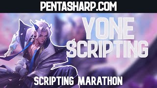 Yone Scripting Marathon 8 PentaSharp [upl. by Rosenzweig]