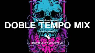 MIX LAS MEJORES BASES DE RAP DOBLE TEMPO  PART 3 Prod FxM Black [upl. by Grobe]