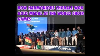 HOW HARMONIOUS CHORALE WON GOLD MEDAL AT THE WORLD CHOIR GAMES [upl. by Hiroshi597]