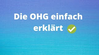 Die OHG einfach erklärt [upl. by Delaney]