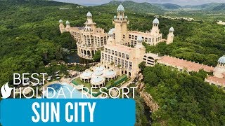 BEST HOLIDAY RESORT  Sun City South Africa  Valley of the Waves  Palace of the Lost City [upl. by Anhoj]