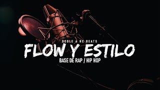 FLOW Y ESTILO  BASE DE RAP 2023  HIP HOP INSTRUMENTAL  PISTAS DE RAP USO LIBRE [upl. by Jacenta757]