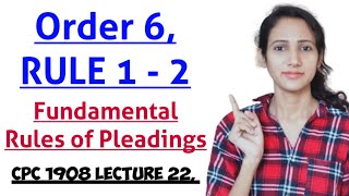 ORDER 6 RULE 1 AND 2 CPC  FUNDAMENTAL RULES OF PLEADINGS IN CPC  CPC 1908 LECTURE 22 [upl. by Narej]