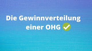 Gewinnverteilung einer OHG [upl. by Geordie]