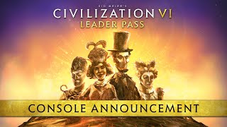 Civilization VI Leader Pass  Console Launch Trailer [upl. by Bellda128]