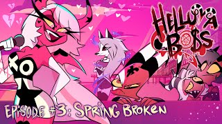 HELLUVA BOSS  Spring Broken  S1 Episode 3 [upl. by Margherita281]