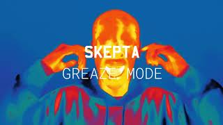 Skepta  Greaze Mode ft Nafe Smallz Official Audio [upl. by Josey]