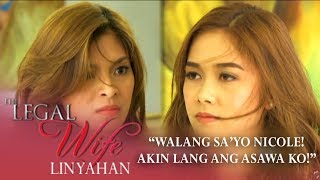 Walang sayo Nicole Akin lang ang asawa ko  The Legal Wife Linyahan Episode 27 [upl. by Ringsmuth]