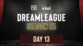 DreamLeague S25  Day 13 [upl. by Yodlem]