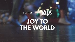 Joy to the World Official Lyric Video  Bethel Music Kids  Christmas Party [upl. by Shalna]