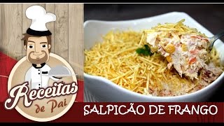 RECEITA SALPICÃO DE FRANGO FÁCIL 25 Receitas de Pai [upl. by Atinauj712]