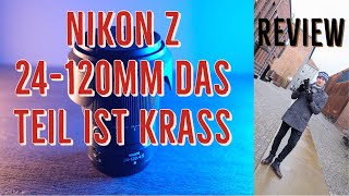 Nikon Z 24120mm f4 Test deutsch  das Teil ist krass [upl. by Shaffer192]