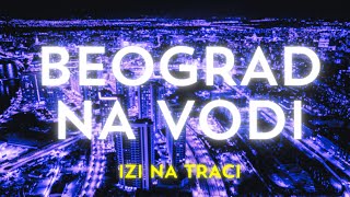 Izi na traci  Beograd Na Vodi [upl. by Inman]