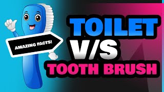 Toilet and Tooth Brush [upl. by Enirak]