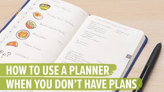 How To Use A Planner When You Don’t Have Plans [upl. by Blackstock166]