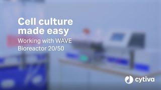 Cell culture made easy Working with WAVE Bioreactor™ 2050 [upl. by Yttiy]