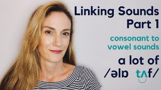 Linking Sounds Part 1  Consonant to Vowel  Speak Fluently [upl. by Buzzell]