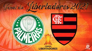 PALMEIRAS X FLAMENGO  27112021  FINAL DA LIBERTADORES [upl. by Ytirehc]