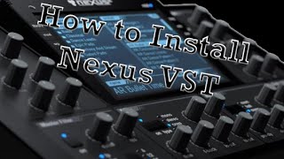 How To Properly Install the Nexus VST Plugin [upl. by Erised]