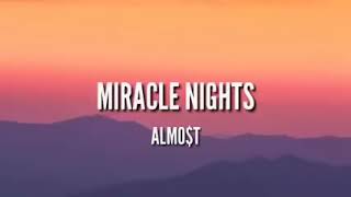 Miracle Nights Almostlyrics [upl. by Noram372]