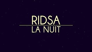 RIDSA  La nuit Vidéo Lyrics [upl. by Ingra]