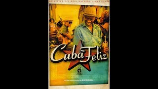 CUBA FELIZ with English Subtitles  A musical documentary by Karim Dridi [upl. by Nehtanoj]