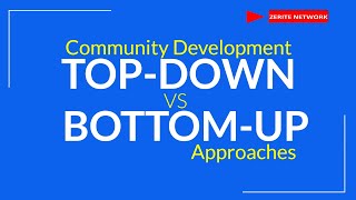 Community Development top down and bottom up approaches [upl. by Ekul]