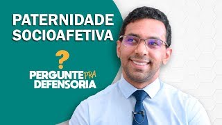 Paternidade socioafetiva O que é Como fazer o reconhecimento [upl. by Pooh647]