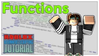 Beginners Roblox Scripting Tutorial 5  Functions Beginner to Pro 2019 [upl. by Reames]